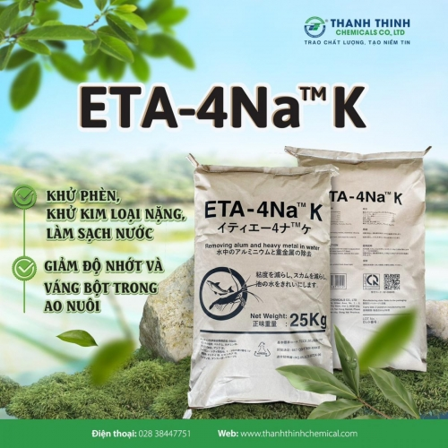 ETA-4Na™K - Siêu Khử Phèn, Khử Kim Loại Nặng, Giảm Độ Nhớt Và Váng Bọt Trên Ao Nuôi